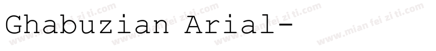 Ghabuzian Arial字体转换
